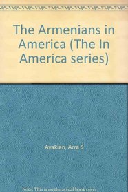 The Armenians in America (The In America series)
