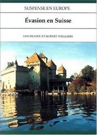 Suspense en Europe: vasion en Suisse