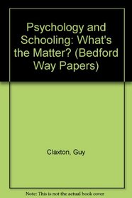 Psychology and Schooling (Bedford Way Papers)
