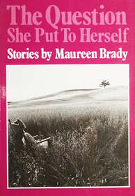 The Question She Put to Herself: Stories (Crossing Press Feminist Series)