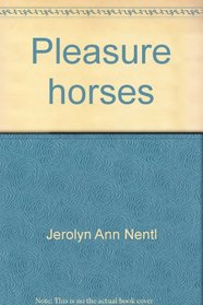 Pleasure horses (Horses, pasture to paddock)