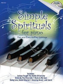 Simple Spirituals for Piano: Fun and Easy-To-Play Settings [With CD] (Shawnee Press)