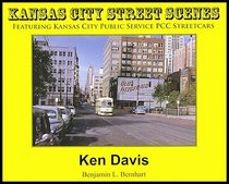 Kansas City Street Scenes Featuring Kansas City Public Service PCC Cars