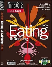 Time Out London Eating and Drinking 2009 (Time Out Guides)