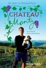 Chateau Monty: A Corking Wine Adventure