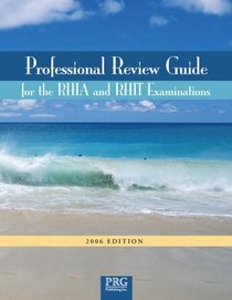Professional Review Guide for the RHIA and RHIT Examinations, 2006 Edition (Professional Review Guide for the RHIA & RHIT)