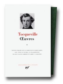 Tocqueville : Oeuvres compltes, tome 2