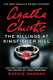 The Killings at Kingfisher Hill (New Hercule Poirot, Bk 4)