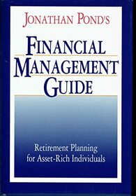 Jonathan Pond's Financial Management Guide: Retirement Planning for Asset-Rich Individuals