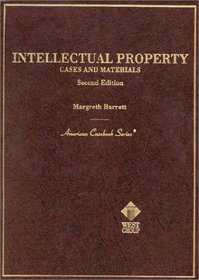 Barrett's Cases and Materials on Intellectual Property, 2d (American Casebook Series) (American Casebook Series and Other Coursebooks)