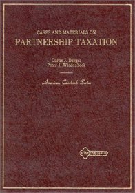 Cases and Materials on Partnership Taxation (American Casebooks)