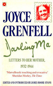 Darling Ma: Letters to Her Mother, 1932-44 (Coronet Books)