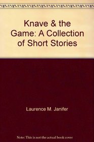 Knave & the game: A collection of short stories (Doubleday science fiction)
