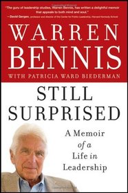 Still Surprised: A Memoir of a Life in Leadership (J-B Warren Bennis Series)