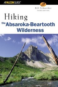 Hiking the Absaroka-Beartooth Wilderness, 2nd (Hiking Guide Series)