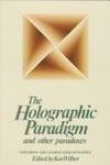 The Holographic Paradigm and Other Paradoxes: Exploring the Leading Edge of Science