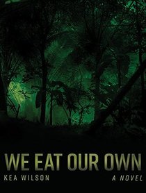 We Eat Our Own: A Novel