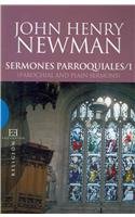 Sermones Parroquiales/ Parochial Sermons: Parochial and Plain Sermons (Spanish Edition)