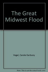 The Great Midwest Flood