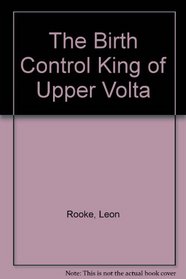 The Birth Control King of Upper Volta