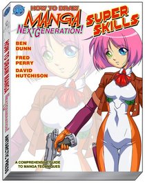 How To Draw Manga Next Generation: Superskillz Supersize (How to Draw Manga)