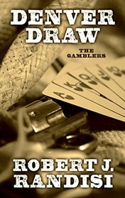 Denver Draw (The Gamblers)