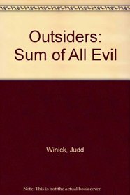 Outsiders: Sum of All Evil