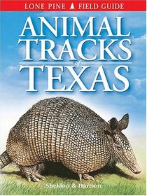Animal Tracks of Texas (Animal Tracks Guides) (Animal Tracks Guides)
