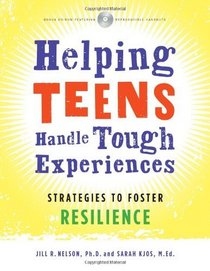 Helping Teens Handle Tough Experiences: Strategies to Foster Resilience