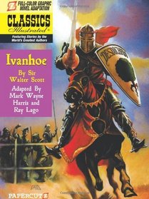Ivanhoe (Classics Illustrated, No 13)