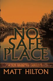 No Safe Place (Joe Hunter Thriller) (Volume 11)