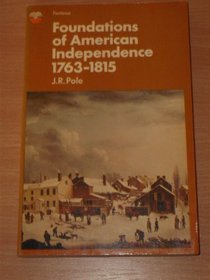 Foundations of American Independence, 1763-1815