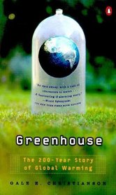 Greenhouse: The 200-Year Story of Global Warming