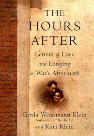 The Hours After : Letters of Love and Longing in War's Aftermath