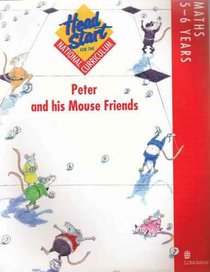 Head Start for the National Curriculum: Mathematics 5-6 Years: Peter and His Mouse Friends