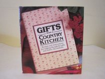 Gifts from a Country Kitchen: Recipes and Photographs