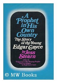 A prophet in his own country: The story of the young Edgar Cayce