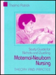 Study Guide for Nichols and Zwelling Maternal-Newborn Nursing: Theory and Practice
