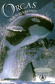 Orcas: High Seas Supermen (Cover-To-Cover Informational Books)