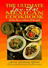 The Ultimate Low-Fat Mexican Cookbook