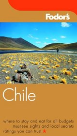 Fodor's Chile, 2nd Edition (Fodor's Gold Guides)
