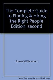 The complete guide to finding & hiring the right people
