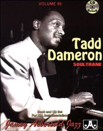 Vol. 99, Tadd Dameron - Soultrane (Book & CD Set) (Play-a-Long)