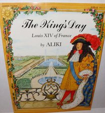 The King's Day: Louis XIV of France