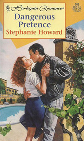 Dangerous Pretence (Harlequin Romance, No 268)