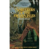 Sorcerers of the Frozen Isles (Savage Empire, Bk 5)