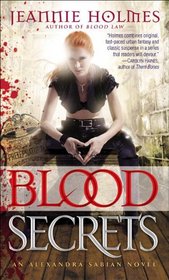 Blood Secrets (Alexandra Sabian, Bk 2)