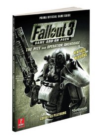 Fallout 3 Game Add-On Pack - The Pitt and Operation: Anchorage: Prima Official Game Guide (Prima Official Game Guides)