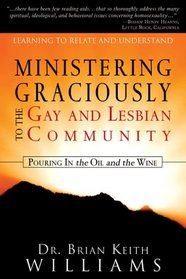 Ministering Graciously to the Gay and Lesbian Community: Learning to Relate and Understand