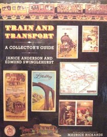 Train and Transport: A Collector's Guide